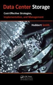 Hardcover Data Center Storage: Cost-Effective Strategies, Implementation, and Management Book