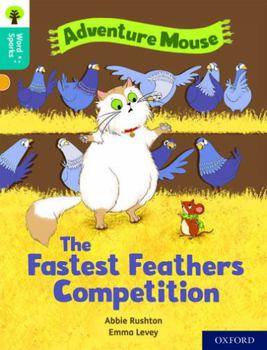 Paperback Oxford Reading Tree Word Sparks: Level 9: The Fastest Feathers Competition Book