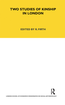 Hardcover Two Studies of Kinship in London Book