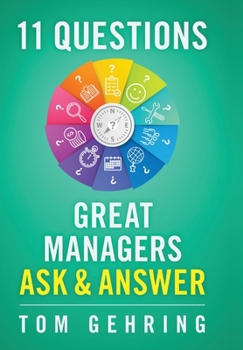 Hardcover 11 Questions Great Managers Ask & Answer Book
