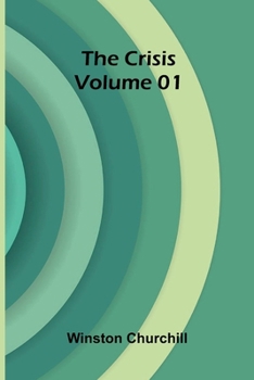 The Crisis Volume 01