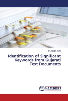 Paperback Identification of Significant Keywords from Gujarati Text Documents Book