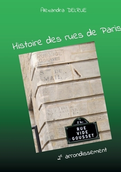 Paperback Histoire des rues de Paris: Deuxi?me arrondissement [French] Book