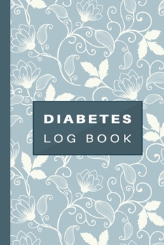 Paperback Diabetes Log Book: Log Book for Diabetes - Record your blood glucose level daily for 2 years - Before and after Breakfast, Lunch, Dinner Book