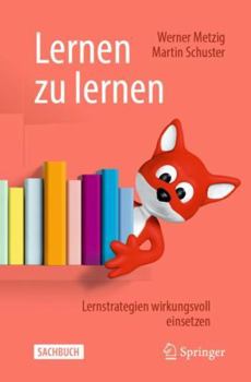 Paperback Lernen Zu Lernen: Lernstrategien Wirkungsvoll Einsetzen [German] Book