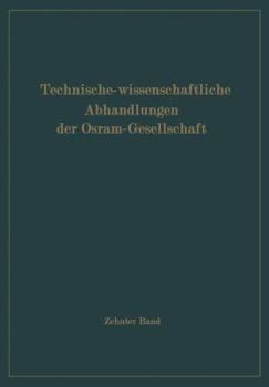 Paperback Technisch-Wissenschaftliche Abhandlungen Der Osram-Gesellschaft [German] Book