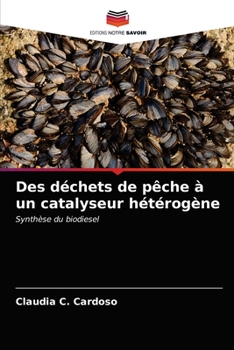 Paperback Des déchets de pêche à un catalyseur hétérogène [French] Book