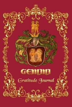 Paperback Gratitude Journal For Gemini Horoscope: 6x9 Gratitude Notebook to Note Things You're Grateful for Everyday- 6x9 Inches - 120 pages. Book