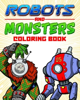 Paperback Robots and Monsters Coloring Book