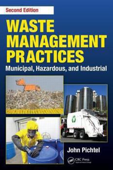 Hardcover Waste Management Practices: Municipal, Hazardous, and Industrial, Second Edition Book