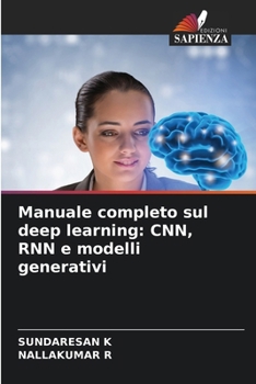 Paperback Manuale completo sul deep learning: CNN, RNN e modelli generativi [Italian] Book