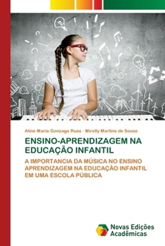 Ensino-Aprendizagem Na Educação Infantil (Portuguese Edition)