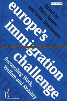 Hardcover Europe's Immigration Challenge: Reconciling Work, Welfare and Mobility Book