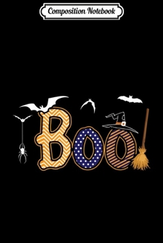 Composition Notebook: Halloween Boo With Spider Bats Broom Love Halloween  Journal/Notebook Blank Lined Ruled 6x9 100 Pages