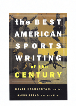 The Best American Sports Writing of the Century - Book  of the Best American Sports Writing