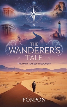 Paperback The Wanderer's Tale: The Path to Self-Discovery Book