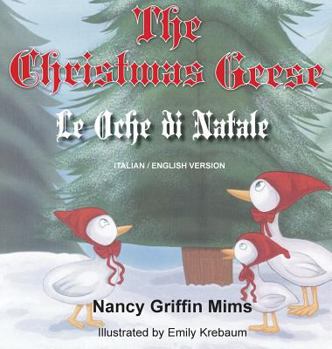 Hardcover Le Oche Di Natale/The Christmas Geese [Italian] Book