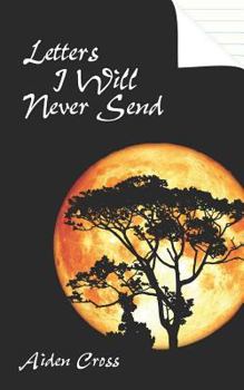 Paperback Letters I Will Never Send Book