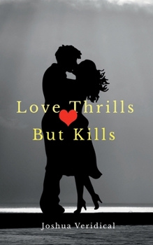 Paperback Love Thrills But Kills Book