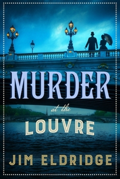 Murder at the Louvre: The captivating historical whodunnit set in Victorian Paris - Book #10 of the Museum Mysteries