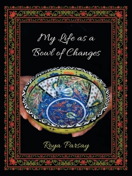 Paperback My Life as a Bowl of Changes Book