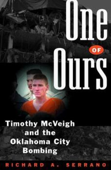 Hardcover One of Ours: Timothy McVeigh and the Oklahoma City Bombing Book