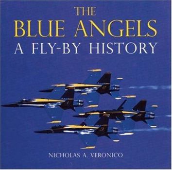 Paperback The Blue Angels: A Fly-By History Book