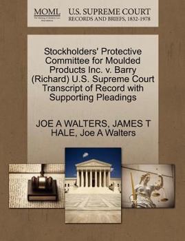 Paperback Stockholders' Protective Committee for Moulded Products Inc. V. Barry (Richard) U.S. Supreme Court Transcript of Record with Supporting Pleadings Book