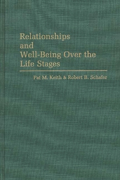 Hardcover Relationships and Well-Being Over the Life Stages Book