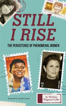 Paperback Still I Rise: The Persistence of Phenomenal Women (Celebrating Women, Book for Girls) Book