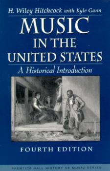 Music in the United States: A Historical Introduction (4th Edition) - Book  of the Prentice Hall History of Music Series