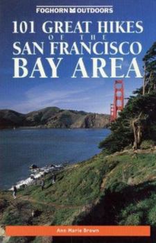 Paperback Foghorn 101 Great Hikes of the San Francisco Bay Area Book