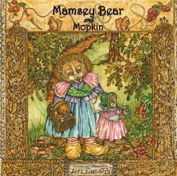 Hardcover Mamsey Bear and Mopkin Book