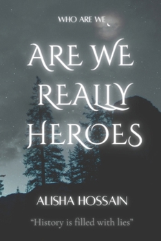Paperback Are We Really Heroes Book