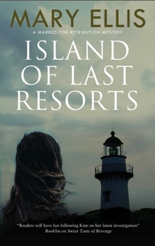 Island of Last Resorts - Book #3 of the Kate Weller