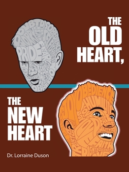 Paperback The Old Heart, the New Heart Book