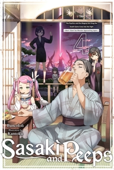 Paperback Sasaki and Peeps, Vol. 4 (Light Novel): The Psychics and the Magical Girl Drag the Death Game Crew Into the Fight Alert! Giant Sea Monster Approaching Book