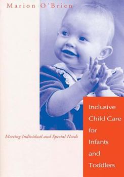 Paperback Inclusive Child Care for Infants & Toddlers Book