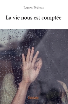 Paperback La vie nous est comptée [French] Book