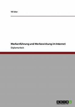 Paperback Markenführung und Werbewirkung im Internet [German] Book