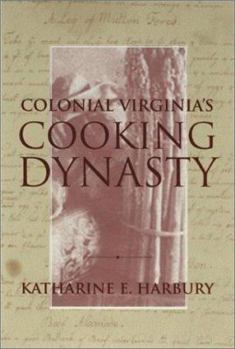 Hardcover Colonial Virginia's Cooking Dynasty Book