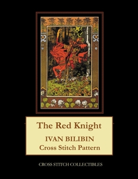 Paperback The Red Knight: Ivan Bilibin Cross Stitch Pattern Book