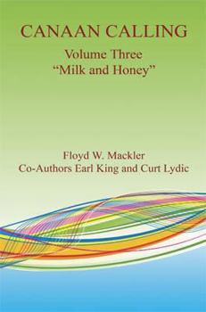 Paperback Canaan Calling Volume Three "Milk and Honey" Book
