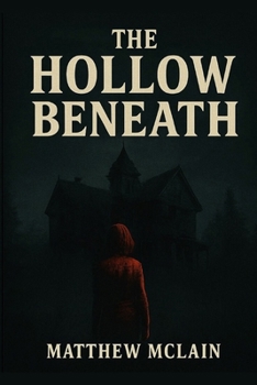 Paperback The Hollow Beneath Book