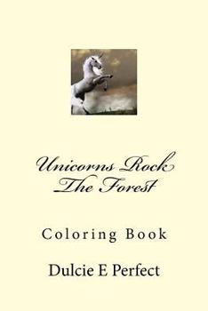 Paperback Unicorns Rock The Forest: Coloring Book