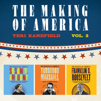 Audio CD The Making of America: Volume 2: Susan B. Anthony, Franklin D. Roosevelt, and Thurgood Marshall Book