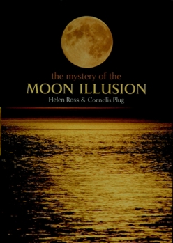 Hardcover The Mystery of the Moon Illusion Book