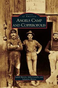 Angels Camp and Copperopolis - Book  of the Images of America: California
