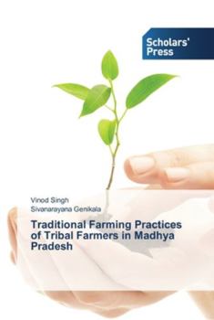 Paperback Traditional Farming Practices of Tribal Farmers in Madhya Pradesh Book