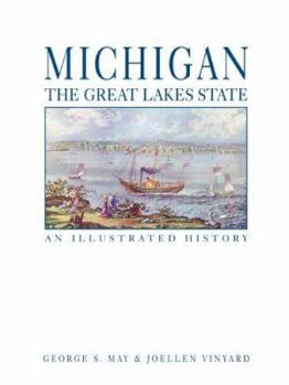 Hardcover Michigan: The Great Lakes State: An Illustrated History Book